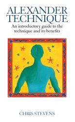 Book cover of Alexander Technique by Chris Stevens