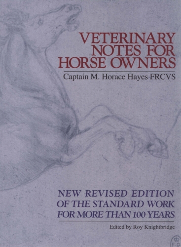 Book cover of Veterinary Notes For Horse Owners by Captain M. Horace Hayes