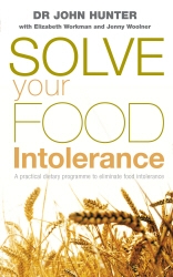 Book cover of Solve Your Food Intolerance by Dr John Hunter, Elizabeth Workman, Jenny Woolner