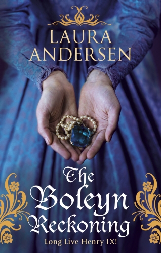 Book cover of #3 - The Boleyn Reckoning by Laura Andersen