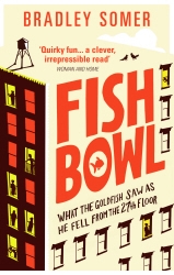 Book cover of Fishbowl by Bradley Somer