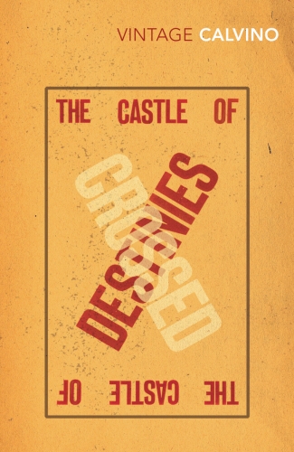 Book cover of The Castle Of Crossed Destinies by Italo Calvino