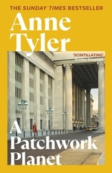 Book cover of A Patchwork Planet by Anne Tyler