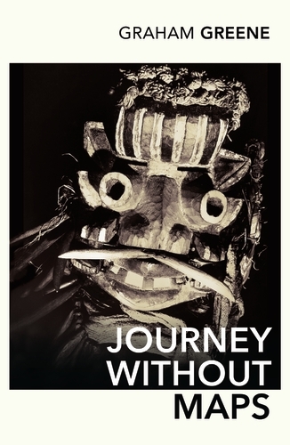 Book cover of Journey Without Maps by Graham Greene