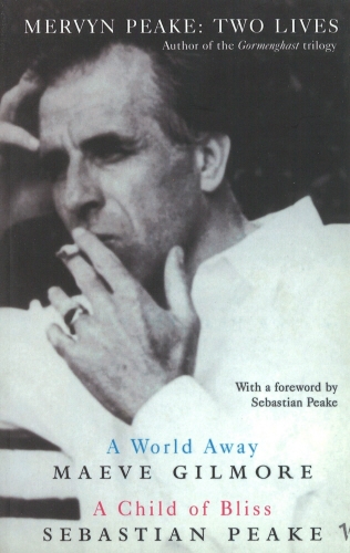 Book cover of A Child of Bliss/A World Away by Sebastian Peake, Maeve Gilmore