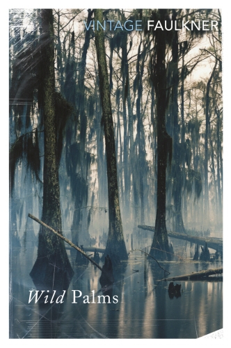 Book cover of Wild Palms by William Faulkner