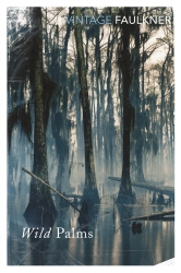 Book cover of Wild Palms by William Faulkner