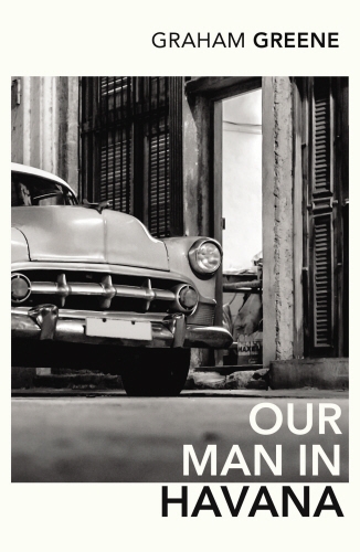 Book cover of Our Man In Havana by Graham Greene