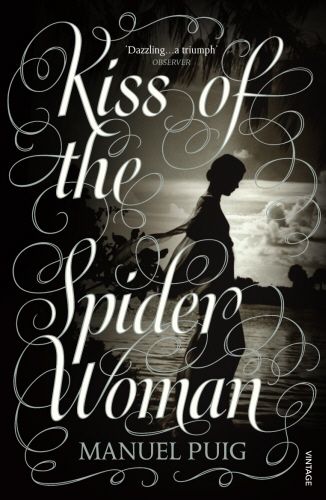 Book cover of Kiss of the Spider Woman by Manuel Puig