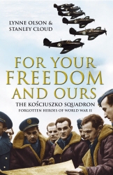 Book cover of For Your Freedom and Ours by Lynne Olson, Stanley Cloud