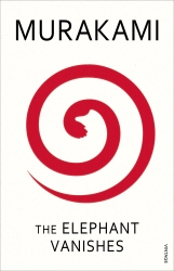 Book cover of The Elephant Vanishes by Haruki Murakami