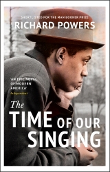 Book cover of The Time of Our Singing by Richard Powers