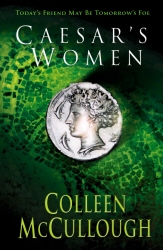 Book cover of Caesar's Women by Colleen McCullough
