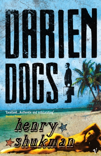 Book cover of Darien Dogs by Henry Shukman