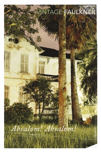 Book cover of Absalom, Absalom! by William Faulkner
