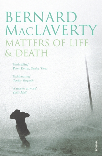 Book cover of Matters of Life & Death by Bernard MacLaverty