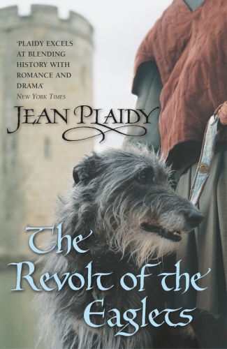 Book cover of The Revolt of the Eaglets by Jean Plaidy
