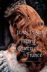Book cover of Mary, Queen of France by Jean Plaidy