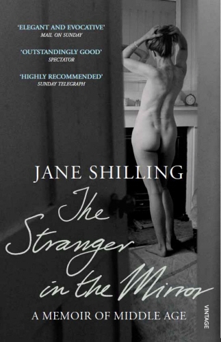 Book cover of The Stranger in the Mirror by Jane Shilling