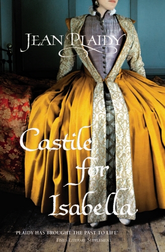 Book cover of Castile for Isabella by Jean Plaidy