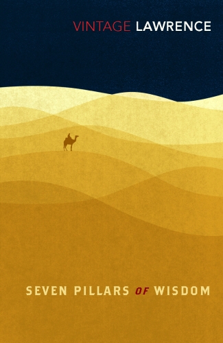 Book cover of Seven Pillars of Wisdom by T E Lawrence