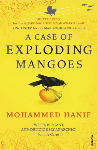 Book cover of A Case of Exploding Mangoes by Mohammed Hanif