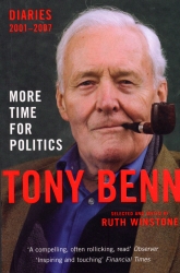 Book cover of More Time for Politics by Tony Benn