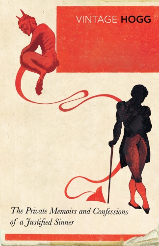 Book cover of The Private Memoirs and Confessions of a Justified Sinner by James Hogg