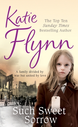 Book cover of Such Sweet Sorrow by Katie Flynn