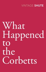 Book cover of What Happened to the Corbetts by Nevil Shute