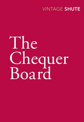 Book cover of The Chequer Board by Nevil Shute