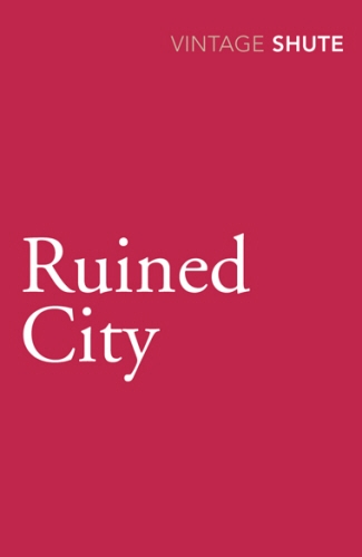 Book cover of Ruined City by Nevil Shute