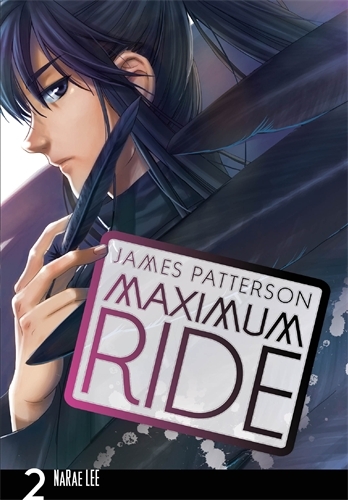 Book cover of #2 - Maximum Ride: Manga Volume 2 by James Patterson