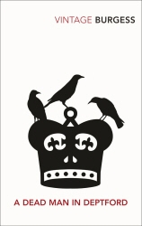 Book cover of A Dead Man in Deptford by Anthony Burgess