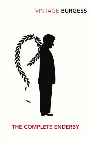 Book cover of The Complete Enderby by Anthony Burgess