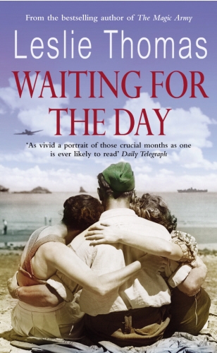 Book cover of Waiting For The Day by Leslie Thomas
