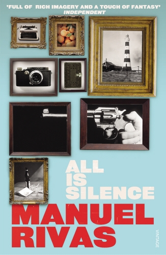 Book cover of All Is Silence by Manuel Rivas