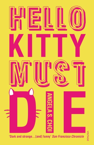 Book cover of Hello Kitty Must Die by Angela S. Choi