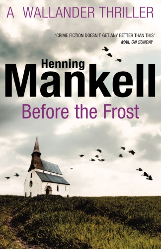 Book cover of Before The Frost by Henning Mankell