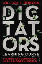 Book cover of The Dictator's Learning Curve by William J Dobson
