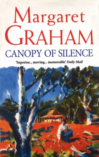 Book cover of Canopy Of Silence by Margaret Graham
