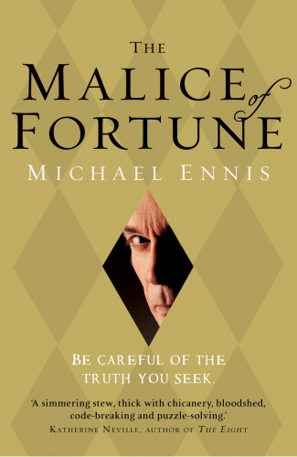 Book cover of The Malice of Fortune by Michael Ennis