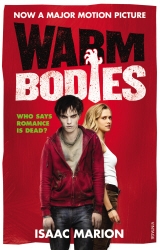 Book cover of Warm Bodies (The Warm Bodies Series) by Isaac Marion