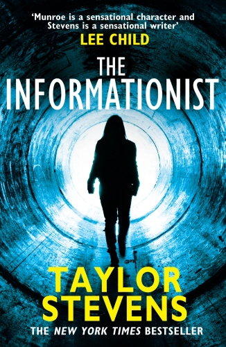Book cover of #1 - The Informationist by Taylor Stevens