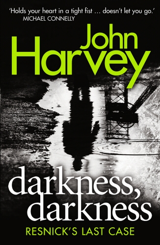 Book cover of Darkness, Darkness by John Harvey