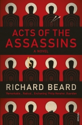 Book cover of Acts of the Assassins by Richard Beard