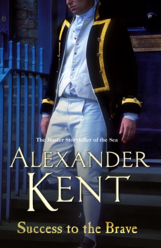 Book cover of #17 - Success to the Brave by Alexander Kent