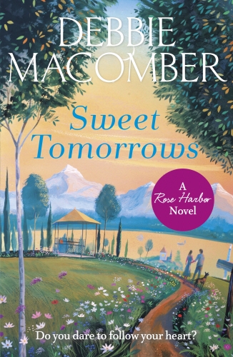 Book cover of #5 - Sweet Tomorrows by Debbie Macomber