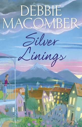 Book cover of #4 - Silver Linings by Debbie Macomber