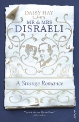 Book cover of Mr and Mrs Disraeli by Daisy Hay
